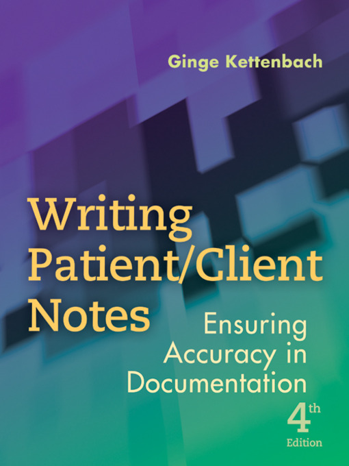 Title details for Writing Patient/Client Notes by Ginge Kettenbach - Available